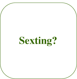 Sexting?